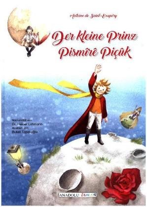Der kleine Prinz, deutsch-kurdisch. Pismire Picuk Schulbuchverlag Anadolu