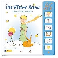 Der Kleine Prinz: Mein schönstes Soundbuch Saint-Exupery Antoine