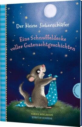 Der kleine Siebenschläfer: Eine Schnuffeldecke voller Gutenachtgeschichten Thienemann in der Thienemann-Esslinger Verlag GmbH