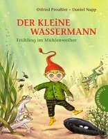 Der kleine Wassermann: Frühling im Mühlenweiher (Mini) Preußler Otfried, Stigloher Regine