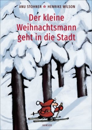 Der kleine Weihnachtsmann geht in die Stadt (Pappbilderbuch) Hanser