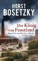 Der König vom Feuerland Bosetzky Horst