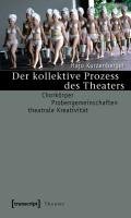 Der kollektive Prozess des Theaters Kurzenberger Hajo