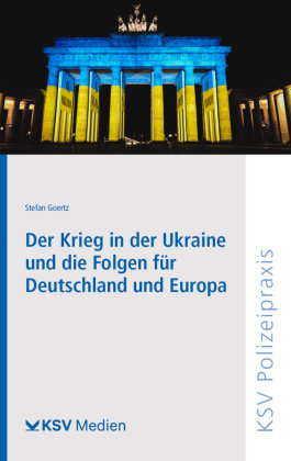 Der Krieg in der Ukraine und die Folgen für Deutschland und Europa Kommunal- und Schul-Verlag