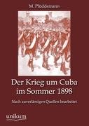 Der Krieg um Cuba im Sommer 1898 Pluddemann M.