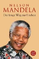 Der lange Weg zur Freiheit Mandela Nelson