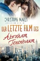 Der letzte Film des Abraham Tenenbaum Marzi Christoph