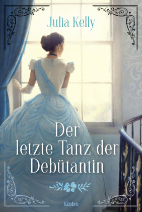 Der letzte Tanz der Debütantin Bastei Lubbe Taschenbuch