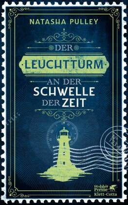 Der Leuchtturm an der Schwelle der Zeit Klett-Cotta