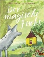 Der magische Fuchs Janisch Heinz, Gehrmann Katja