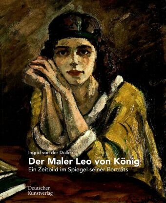 Der Maler Leo von König Deutscher Kunstverlag