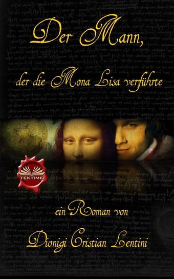 Der Mann, Der Die Mona Lisa Verführte Dionigi Cristian Lentini