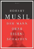 Der Mann ohne Eigenschaften Robert Musil