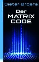 Der Matrix Code Broers Dieter