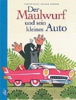 Der Maulwurf und sein kleines Auto Petiska Eduard, Miler Zdenek