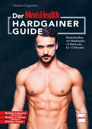 Der MEN`S HEALTH Hardgainer-Guide Motorbuch Verlag