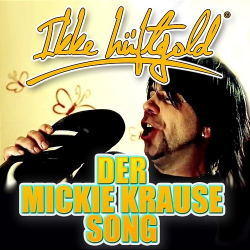 Der Mickie Krause Song Ikke Hüftgold