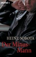 Der Minus-Mann Sobota Heinz