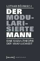 Der modularisierte Mann Bohnisch Lothar