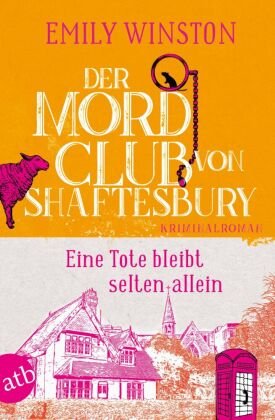 Der Mordclub von Shaftesbury - Eine Tote bleibt selten allein Aufbau Taschenbuch Verlag