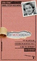 Der Mordverdacht Stief Gabi, Wiechers Hans-Peter