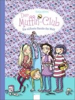 Der Muffin-Club 01. Die süßeste Bande der Welt Alves Katja