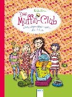 Der Muffin-Club 05. Die lustigste Klassenfahrt aller Zeiten Alves Katja