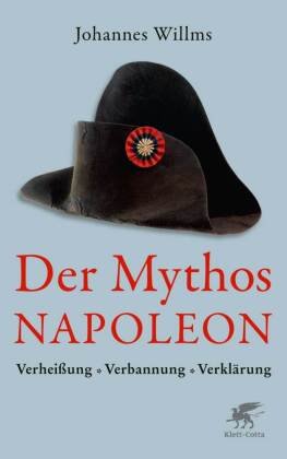 Der Mythos Napoleon Klett-Cotta