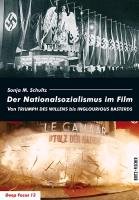 Der Nationalsozialismus im Film Schultz Sonja M.