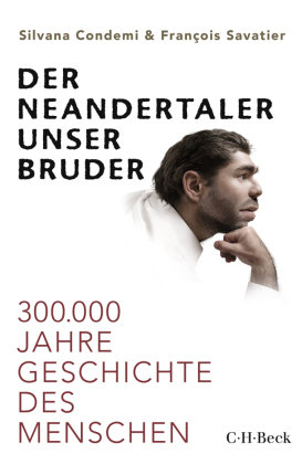 Der Neandertaler, unser Bruder Beck