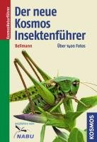 Der neue Kosmos-Insektenführer Bellmann Heiko
