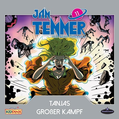 Der neue Superheld - Folge 11: Tanjas großer Kampf Jan Tenner