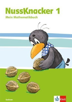 Der Nussknacker. Schülerbuch 1. Schuljahr. Ausgabe für Sachsen Klett Ernst /Schulbuch, Klett