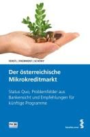 Der österreichische Mikrokreditmarkt Schony Franz, Fikerment Gottfried, Ferstl Eric