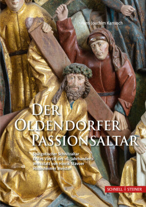 Der Oldendorfer Passionsaltar Schnell & Steiner