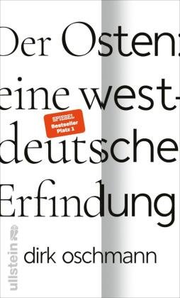 Der Osten: eine westdeutsche Erfindung Ullstein HC