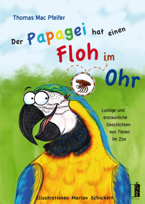 Der Papagei hat einen Floh im Ohr MEDU Verlag