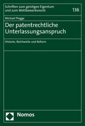 Der patentrechtliche Unterlassungsanspruch Zakład Wydawniczy Nomos