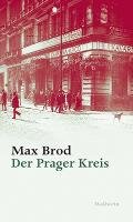 Der Prager Kreis Brod Max