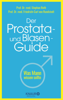 Der Prostata- und Blasen-Guide Droemer/Knaur