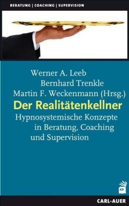 Der Realitätenkellner Auer-System-Verlag Carl-, Carl-Auer-Systeme Verlag Und Verlagsbuchhandlung Gmbh