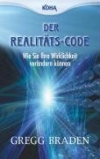 Der Realitäts-Code Braden Gregg