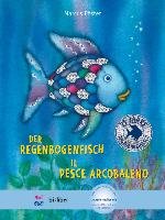 Der Regenbogenfisch. Kinderbuch Deutsch-Italienisch Pfister Marcus