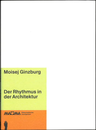 Der Rhythmus in der Architektur Ginzburg Moisej