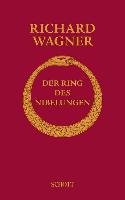 Der Ring des Nibelungen Wagner Richard