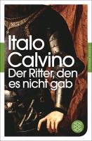 Der Ritter, den es nicht gab Calvino Italo