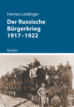 Der Russische Bürgerkrieg 1917-1922 Reclam, Ditzingen