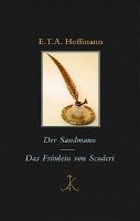Der Sandmann / Das Fräulein von Scuderi Hoffmann Ernst Theodor Amadeus