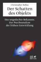 Der Schatten des Objekts Bollas Christopher
