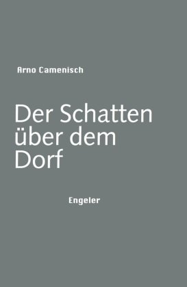 Der Schatten über dem Dorf Engeler